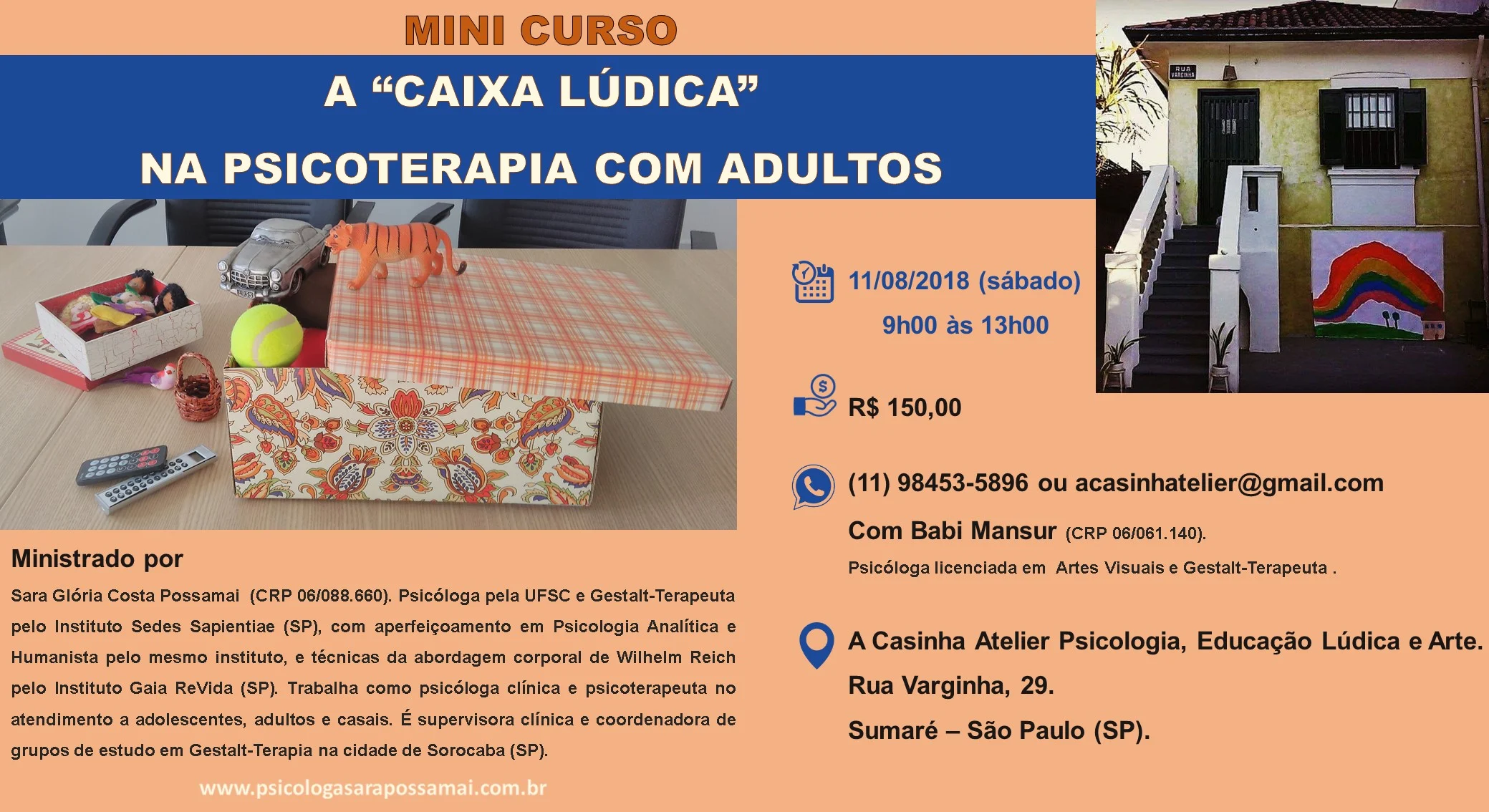 Minicurso: A CAIXA LÚDICA NA PSICOTERAPIA COM ADULTOS. Em São Paulo, dia 11 de agosto de 2018, em A